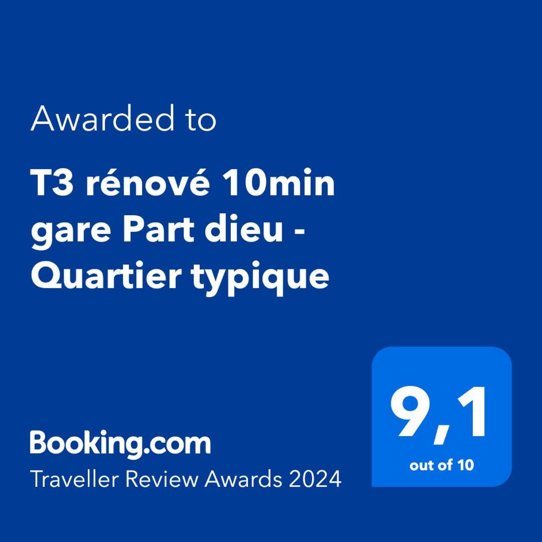 T3 Renove 10Min Gare Part Dieu - Quartier Typique リヨン エクステリア 写真